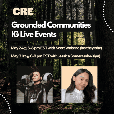 Grounded Communities IG Live events featuring Scott Wabano (he/they/she) and Jessica Somera (She/Siya)