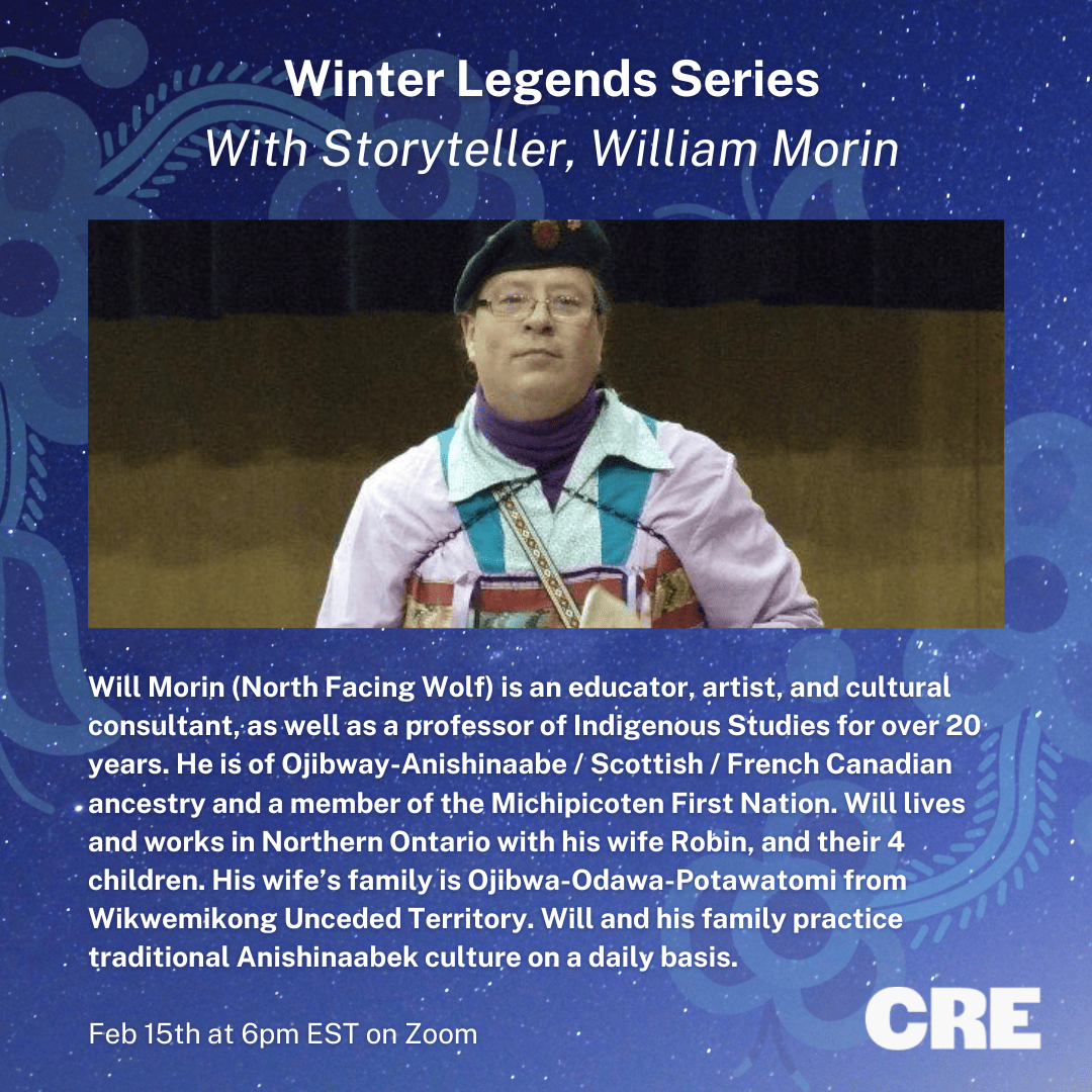 Winter Legends Series with Storyteller William Morin happening on February 15th at 6pm EST on Zoom