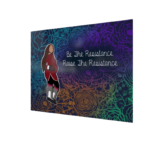 A poster that reads "Be The Resistance | Raise The Resistance" in cursive, white text. There's a face-less Inuk woman wearing a red amauti, burgundy pualuuk, and seal-skin kamiit. The background is indigo, with a collage of floral doodles that are a rainbow gradient.